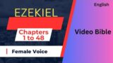 Video Bible – English – 26_Ezekiel Chapters 1 to 48 – Female voice – SV – R1080T300