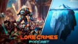 WHAT WE LOVE ABOUT WARHAMMER: ICEBERG EFFECT – LoreCrimes Podcast
