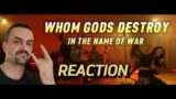 WHOM GODS DESTROY – In The Name Of War (OFFICIAL VIDEO) REACTION