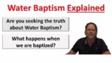 Water Baptism Explained.