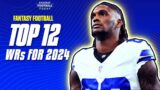 Way Too Early Top 12 Wide Receivers For 2024! | Fantasy Football Advice
