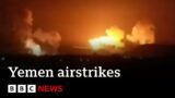 Yemen’s Houthis launch new missile attack in Red Sea following air strikes | BBC News
