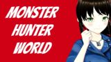 berburu monster janji gak nyasar [ Monster Hunter World VTUBER ]