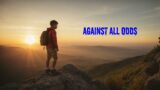 "Against All Odds: A Remarkable Journey – The Inspiring Story of a Village Boy"