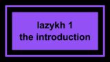 the introduction (lazykh 1)