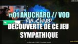 #01 VOD Anuchard Let's play [FR] – Gameplay – Walkthrough – full game partie 1