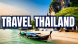 10 Best Places to Visit in Thailand: Thailand Travel Guide 2024