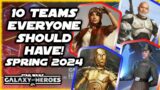 10 Teams Everyone Needs in SWGOH for Spring 2024!!