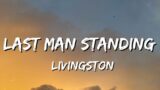 Livingston – Last Man Standing  (Lyrics)