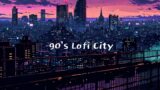 90's Lofi City | lofi hip hop radio ~ chill beats to relax/study to – lofi city 90s #8