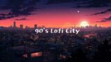 90's Lofi City | lofi hip hop radio ~ chill beats to relax/study to – lofi city 90s #10
