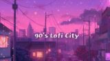 90's Lofi City | lofi hip hop radio ~ chill beats to relax/study to – lofi city 90s #11