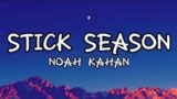 Noah Kahan – Stick Season (Lyrics)