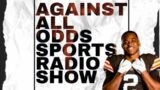 Against All Odds Sports Radio Show