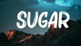 Maroon 5 – Sugar (Lyrics) ||
