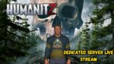 Humanitz Live Stream: community game play! come play with us!  combat 101 with the major