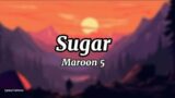 Maroon 5 – Sugar