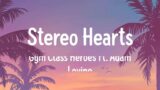 Gym Class Heroes ft. Adam Levine – Stereo Hearts (Songteksten/Lyrics)