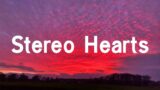 Stereo Hearts – Gym Class Heroes ft. Adam Levine (Lyrics)
