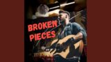 Broken Pieces