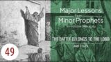 49. The Battle Belongs to the Lord (Joel 3:1-21) | Major Lessons from Minor Prophets | Jay Dharan