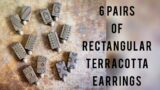 6 pairs of Rectangular shaped Terracotta earrings | Terracotta Jewellery