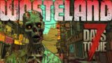 7 Days to Die: Wasteland | LARGEST TOWN EVER! (16)