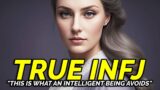8 Things A True Intelligent INFJ Avoids