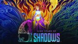9 Years Of Shadows walkthrough #1