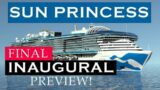 A FINAL PREVIEW of Sun Princess before her Maiden Voyage – More about her cancelled Inaugural Cruise