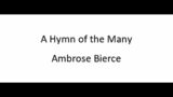 A Hymn of the Many – Ambrose Bierce