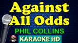 AGAINST ALL ODDS   BY PHIL COLLINS KARAOKE HD