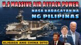 ALIGAGA ANG CHINA DITO – MASSIVE AIR ATTACK POWER NG U.S. DINALA NA SA KARAGATAN NG PINAS