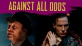 Against All Odds: The Return of Sherlock Holmes