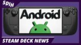 Android Comes To The Steam Deck!