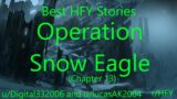 Best HFY Reddit Stories: Operation Snow Eagle: Chapter 13