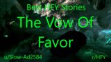 Best HFY Reddit Stories: The Vow Of Favor