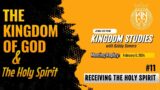 Bobby Somers | The Kingdom of God & The Holy Spirit – Receiving The Holy Spirit #11  (Feb 6, 2024)