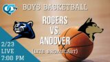 Boys Basketball: Rogers @ Andover | Andover High School | QCTV