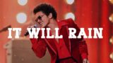 Bruno Mars – It Will Rain (Lyrics) || Mix || Ed Sheeran, Sia