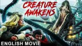 CREATURE AWAKENS – English Movie | Hollywood Hit Action Movie In English | Monster Movies In English