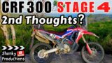 CRF300 Stage 4 – 2nd Thoughts