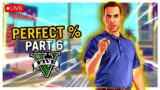 Can You Beat GTA 5 By Playing Perfect? – Part 6 (Perfect % Challenge)