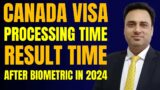 Canada Visa Processing & Result Time After Biometrics #canada #visa #processing #time