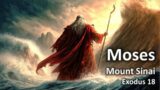 Character Study: Moses | Arrival at Mount Sinai