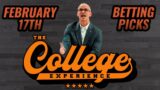 College Basketball Picks – Saturday, February 17th | The College Basketball Experience (Ep. 535)