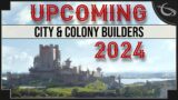 Colony & City Builders Coming Soon in 2024