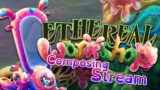 Composing For ETHEREAL WORKSHOP – My Singing Monsters [#1]