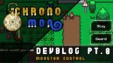 Control you Monsters?! | Chronomon Devblog P.8