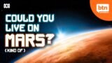 Could you live on Mars?
